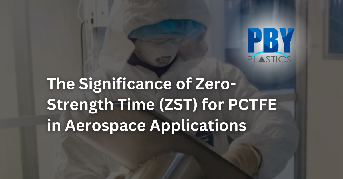 Zero-Strength Time of PCTFE in Aerospace